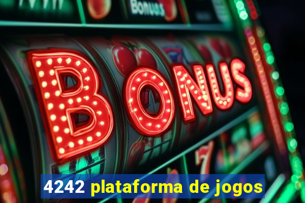 4242 plataforma de jogos